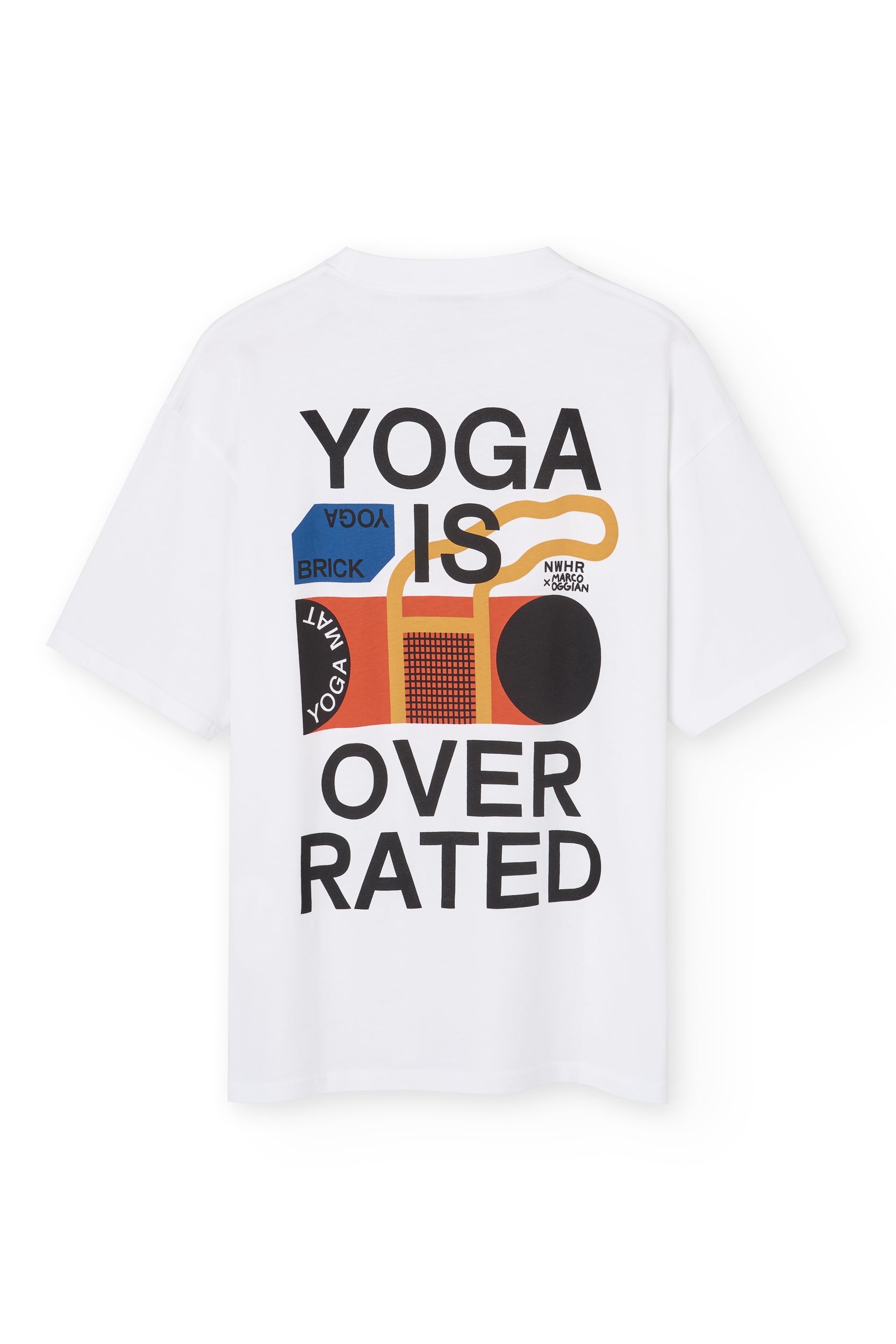 Yoga Is Over Rated T-shirt Made Of Organic Cotton